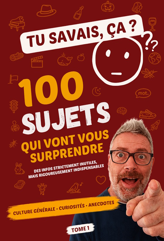 Tu savais, ça ? Tome 1